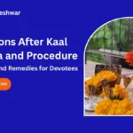 restrictions-after-kaal-sarp-puja